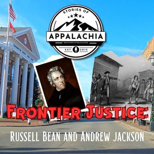 Frontier Justice: Russell Bean and Andrew Jackson post thumbnail image